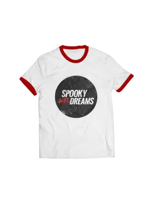 SPOOKY WET DREAMS: SPOOKY WET DREAMS (MAROON) RINGER T-SHIRT